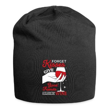 Oubliez les baisers, les bons amis reçoivent du vin - Bonnet en jersey - noir - Devant