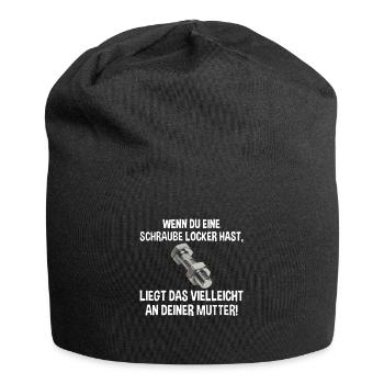 Wenn du eine Schraube locker hast liegs an Mutter - Jersey-Beanie - Schwarz - Vorne