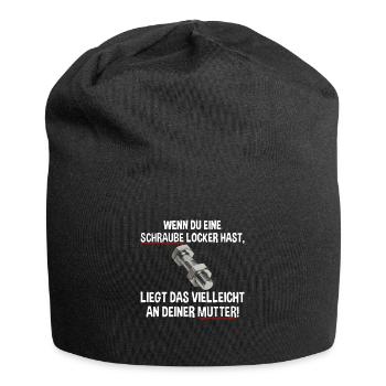 Wenn du eine Schraube locker hast liegs an Mutter - Jersey-Beanie - Schwarz - Vorne