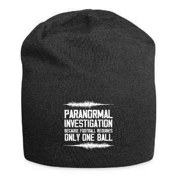 Enquêteur paranormal comme le football exige seulement - Bonnet en jersey - charbon - Devant