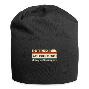 Retired Fashion Designer Not My Problem Anymore - Jersey Beanie - black - Front