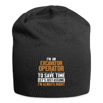 Excavator Operator Let's Assume I'm Right - Jersey Beanie - black - Front