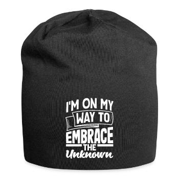 I'm on my way to embrace the unknown - Jersey Beanie - black - Front