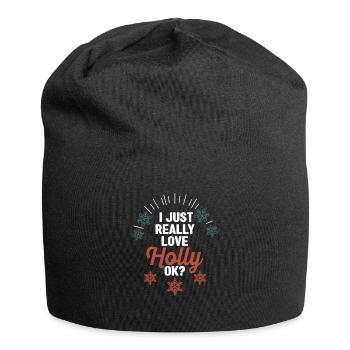 I just really love Holly, okay? Funny - Jersey Beanie - black - Front