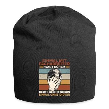 Einmal mit Facharbeiter, einmal ohne Idioten - Jersey-Beanie - Schwarz - Vorne