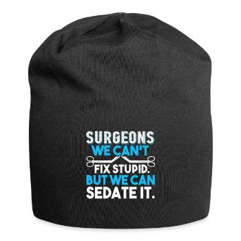 Surgeon Surgeon Can't Fix Stupid - Jersey Beanie - black - Front