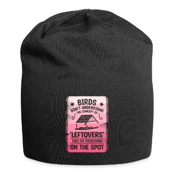 Birds Don't Understand The Concept Of 'Leftovers' - Jersey Beanie - black - Front