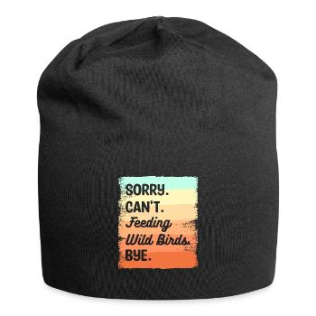 Tut mir leid, ich kann keine Wildvögel füttern Bye Vogelfütterung - Jersey-Beanie - Schwarz - Vorne