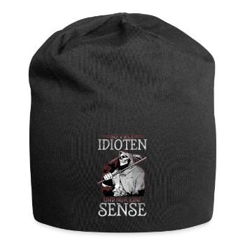 So viele Idioten und nur eine Sense Humorvoll - Jersey-Beanie - Schwarz - Vorne