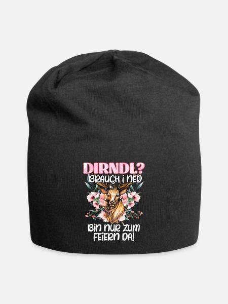 Mein Dirndl brauch i ned bin zum Feiern da! - Jersey-Beanie - Schwarz