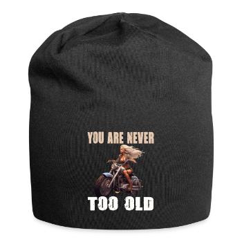You Are Never Too Old Motorradfahrerin - Jersey-Beanie - Schwarz - Vorne