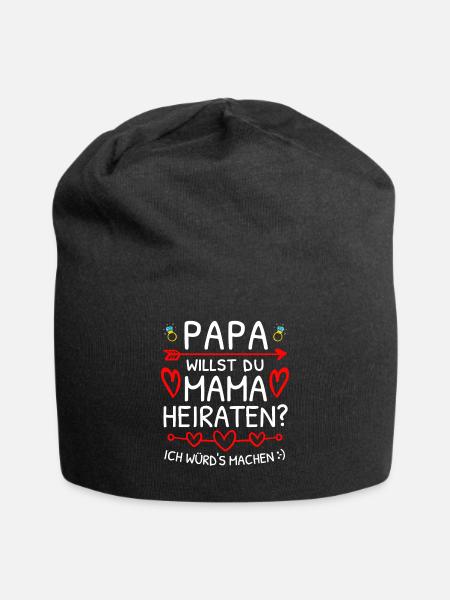 Papa Willst Du Mama Heiraten? Heiratsantrag - Jersey-Beanie - Schwarz