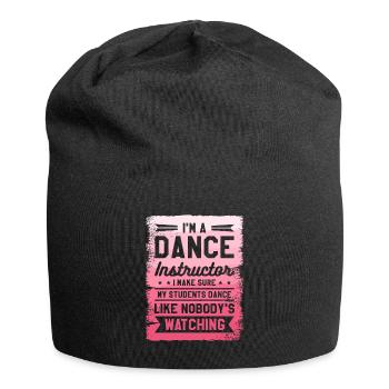 I'm A Dance Instructor I Make Sure My Students - Jersey Beanie - black - Front