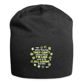 When They Say They Can't Without Meat Vegans - Jersey Beanie - black - Front