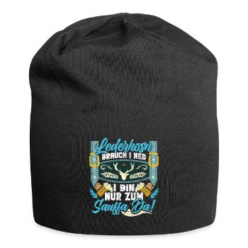 Lederhosn Brauch I ned Bin zum Sauffn Da Bierfan - Jersey-Beanie - Schwarz - Vorne
