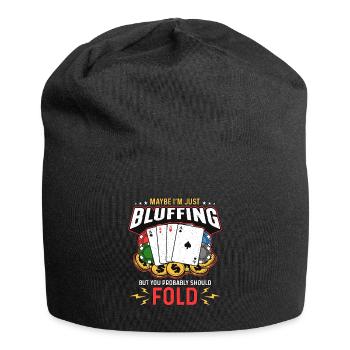 Poker Dice Peut-être que je ne fais que bluffer aime le jeu de cartes - Bonnet en jersey - noir - Devant