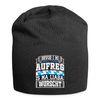 Bayerisch Bevor I Mi Aufreg is ma Liaba Wurscht - Jersey-Beanie - Schwarz - Vorne