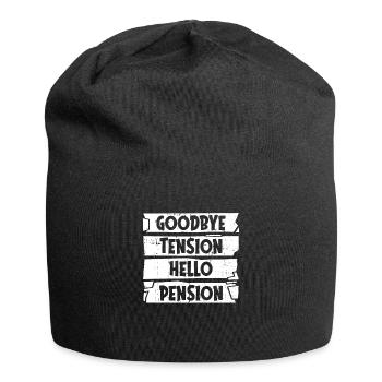 Pensioner Pension Goodbye Tension Hello Pension - Jersey Beanie - black - Front