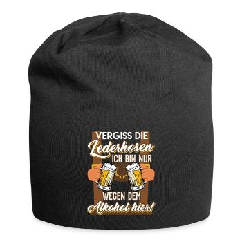 Volksfest Vergiss die Lederhosen Wegen dem Alkohol - Jersey-Beanie - Schwarz - Vorne