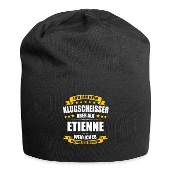 Name Etienne Vorname Klugscheisser Namenstag - Jersey-Beanie - Schwarz - Vorne