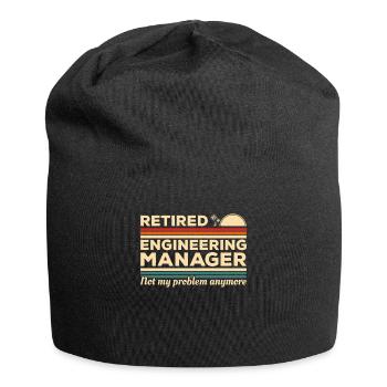 Retired Engineering Manager Not My Problem Anymore - Jersey Beanie - black - Front