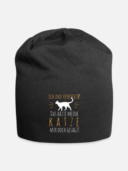 Ich Und Verrückt Das Hätte Meine Katze mir Gesagt - Jersey-Beanie - Schwarz