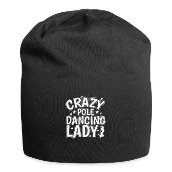 Crazy Pole Dancing Lady Stange Tanzen - Jersey-Beanie - Schwarz - Vorne