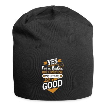 Oui, je suis boulanger, mais je n’utilise mes pouvoirs que pour le bien - Bonnet en jersey - noir - Devant