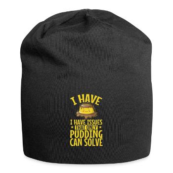 I have Issues That only Pudding can Solve - Jersey Beanie - black - Front