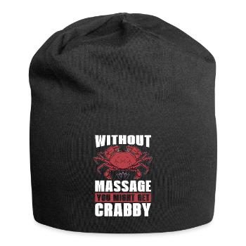 Massothérapeute sans massage vous pourriez physio - Bonnet en jersey - noir - Devant