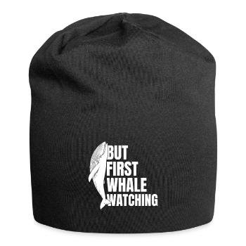 But First Whale Watching Whales Aquarist Fun Gifts - Jersey-Beanie - Schwarz - Vorne