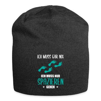 "Ich muss gar nix" Spazieren Geh Design - Jersey-Beanie - Anthrazit - Vorne