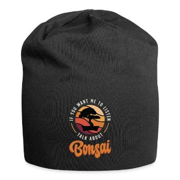 Bonsai Art If You Want Me To Listen Bonsai Garden - Jersey-Beanie - Schwarz - Vorne