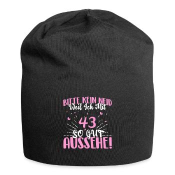 Bitte kein Neid weil mit 43 Jahren gut aussehe - Jersey-Beanie - Schwarz - Vorne