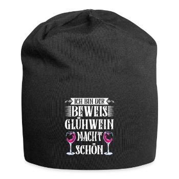 Glühwein Bin der Beweis Glühwein macht Schön - Jersey-Beanie - Schwarz - Vorne