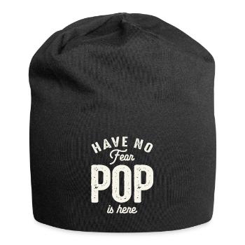 Have No Fear Pop Is Here Funny Grandpa - Jersey Beanie - black - Front