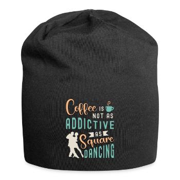 Square Dancing Coffee Is Not As Western Dancing - Jersey Beanie - black - Front