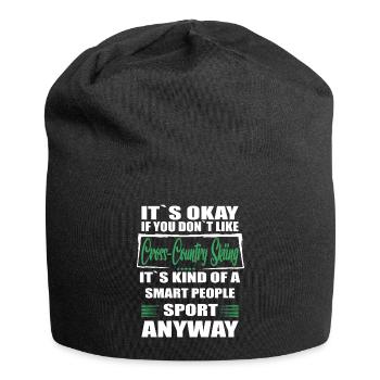 It's Okay If You Don't Like cross country skiing - Jersey-Beanie - Schwarz - Vorne