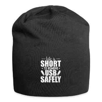 Life is Short to Remove USB Safely Disk - Jersey Beanie - black - Front