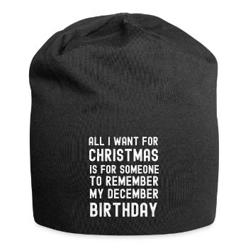 Erinnere dich an meinen Dezember-Geburtstag Weihnachten - Jersey-Beanie - Schwarz - Vorne