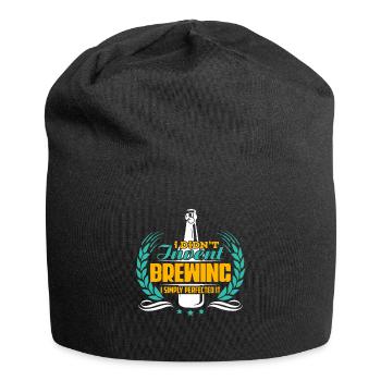 Beer Brewing Beer Brewing I Simply Perfected It - Jersey Beanie - black - Front