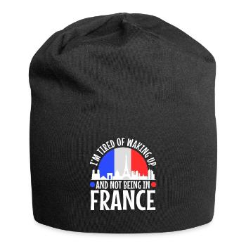 Im tired of waking up and not being in France - Jersey Beanie - black - Front