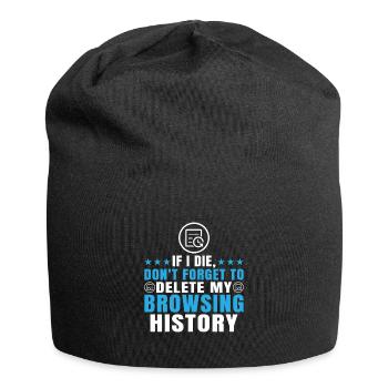 If I Die, Don't Forget Delete My Browsing History - Jersey Beanie - black - Front