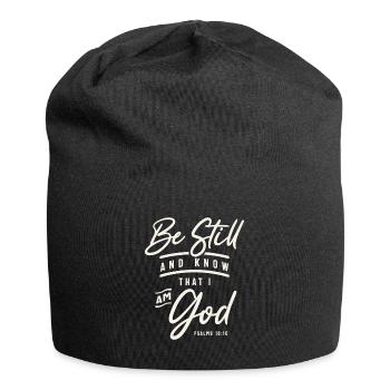 Be Still and Know That I Am God - Psalms 16:10 - Jersey Beanie - black - Front