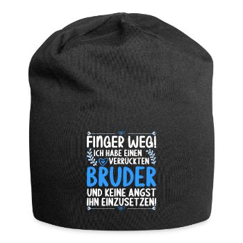 Finger weg ich habe einen verrückten Bruder - Jersey-Beanie - Schwarz - Vorne