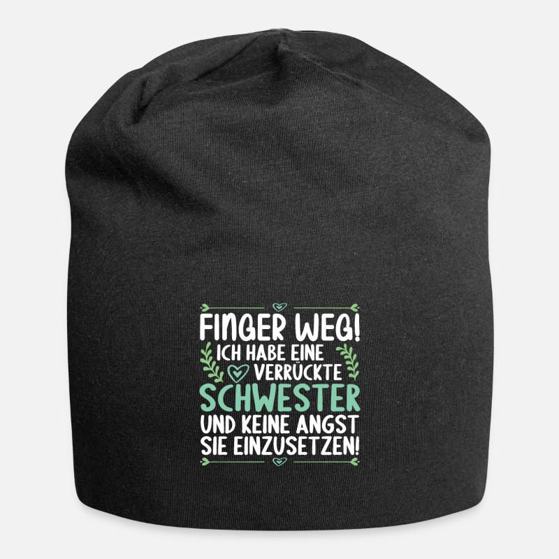 Finger weg ich habe eine verrückte Schwester - Jersey-Beanie - Schwarz
