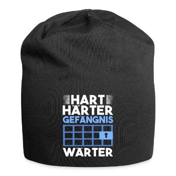 Hart Härter Gefängnis Wärter Spruch Lustig JVA - Jersey-Beanie - Schwarz - Vorne