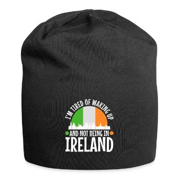 Im tired of waking up and not being in Ireland - Jersey Beanie - black - Front