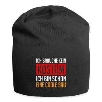 Fasching Brauche Kein Kostüm Bin eine Coole Sau - Jersey-Beanie - Schwarz - Vorne