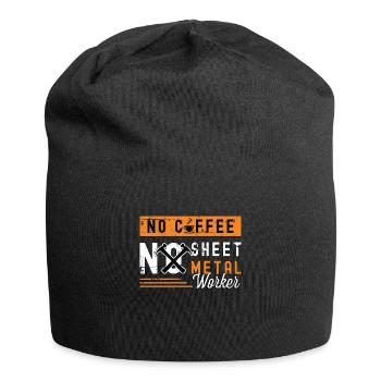Sheet Metal Worker No Coffee Welder Coffee Lover - Jersey Beanie - black - Front